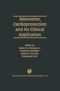 Adenosine, Cardioprotection and Its Clinical Application