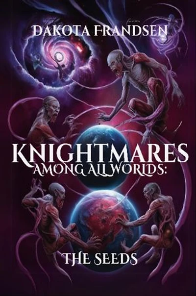 Knightmares Among All Worlds: The Seeds