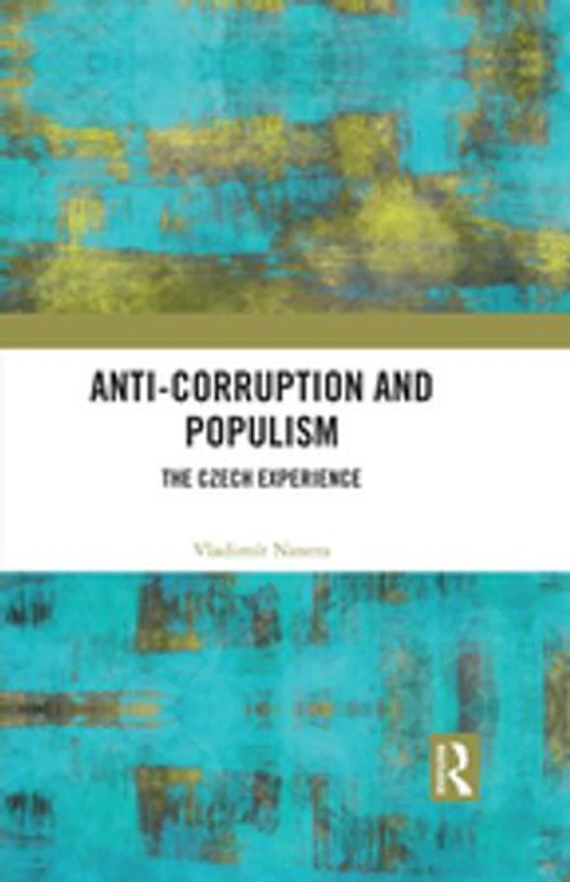 Anti-Corruption and Populism: The Czech Experience