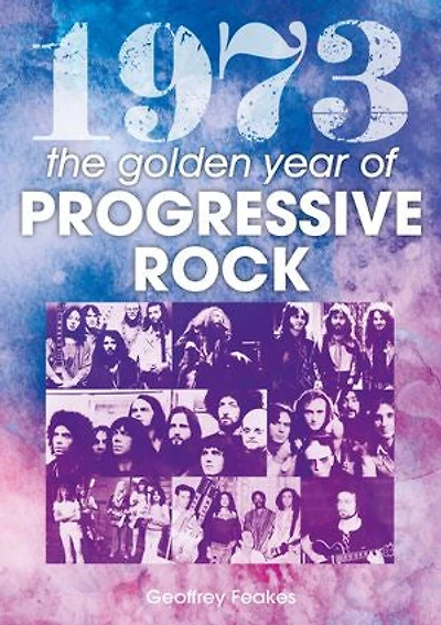 1973: The Year Progressive Rock