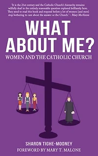 What About Me? Women and the Catholic Church
