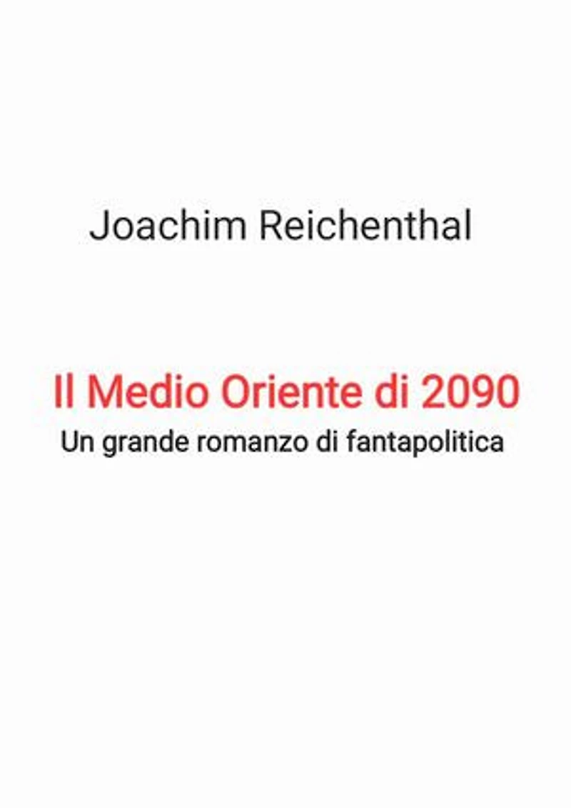 Il Medio Oriente di 2090: Un grande romanzo fantapolitica