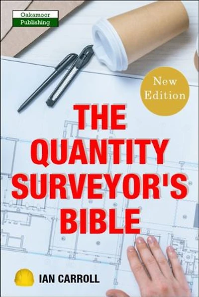 The Quantity Surveyor's Bible