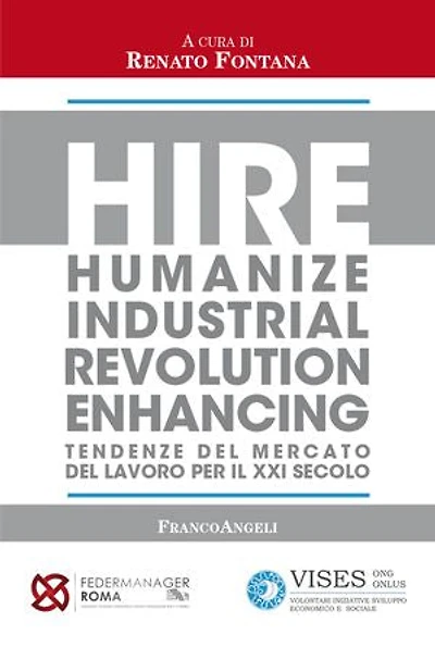 Hire - Humanize Industrial Revolution Enhancing: Tendenze del mercato del lavoro per il XXI secolo