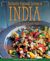 Authentic Regional Cuisine of India: Food the Grand Trunk Road