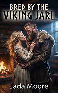 Bred By The Viking Jarl: A Captive Viking Historical Dark Erotic Romance