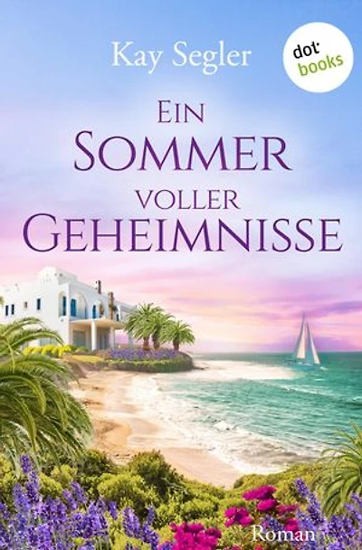 Ein Sommer voller Geheimnisse: Roman | Hotel Gran Monte 2 | Neue Schatten über der Costa Blanca