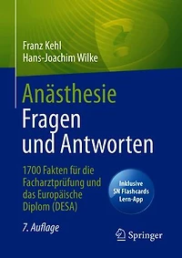 Anästhesie Fragen und Antworten: 1700 Fakten für die Facharztprüfung das Europäische Diplom (DESA)