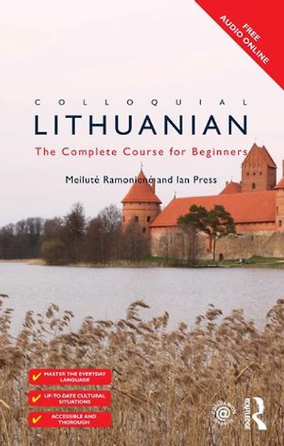 Colloquial Lithuanian: The Complete Course For Beginners