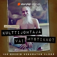 Kulttijohtaja vai mystikko? – Ior Bockin uskomaton elämä