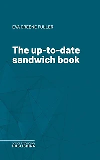 The up-to-date sandwich book