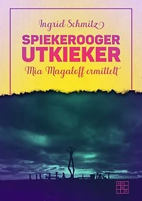 Spiekerooger Utkieker: Mia Magaloff ermittelt 1