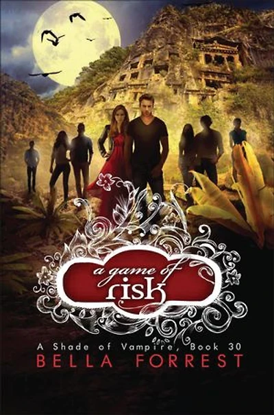 A Game of Risk: A Shade of Vampire Book 30