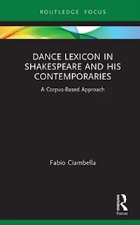 Dance Lexicon Shakespeare and His Contemporaries: A Corpus Based Approach