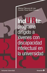 Incluirte: programa dirigido a jóvenes con discapacidad en la universidad