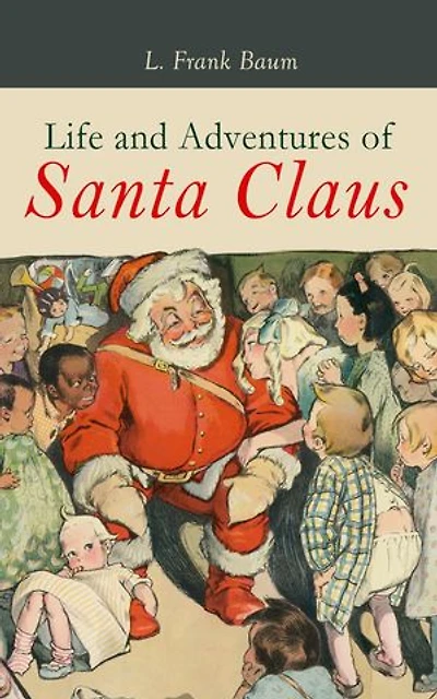 Life and Adventures of Santa Claus: Christmas Specials Series
