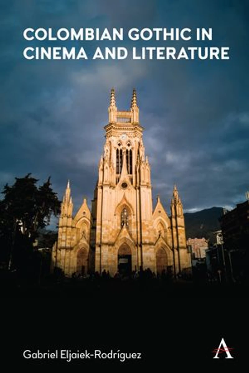 Colombian Gothic Cinema and Literature