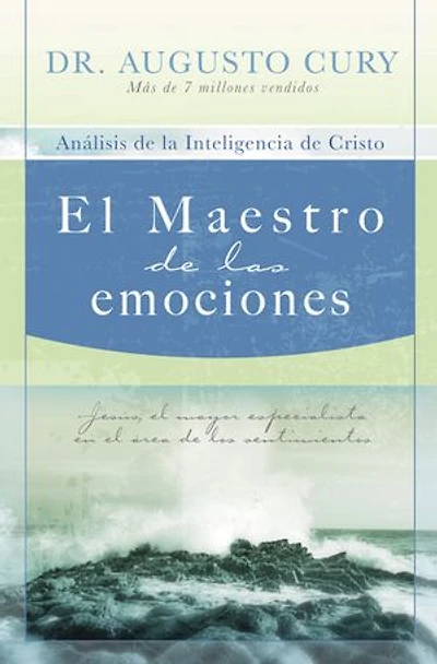El Maestro de las emociones: Jesús, el mayor especialista en el área de los sentimientos