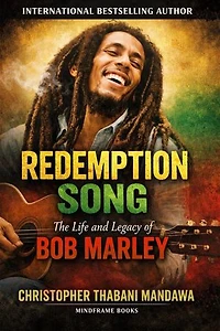 Redemption Song The Life And Legacy Of Bob Marley