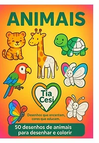 Animais: 50 Desenhos Para Colorir