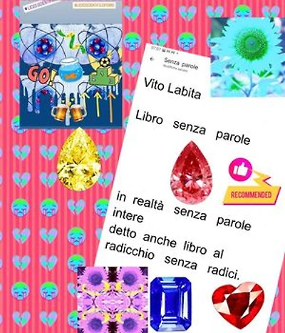 Libro senza parole: In .realtà senza parole intere, detto anche libro al radicchio senza radici