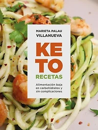 Keto recetas: Alimentación baja en carbohidratos y sin complicaciones