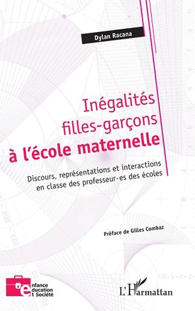 Inégalités filles-garçons à l'école maternelle: Discours, représentations et interactions en classe des professeur.es des écoles