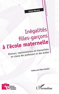 Inégalités filles-garçons à l'école maternelle: Discours, représentations et interactions en classe des professeur.es des écoles