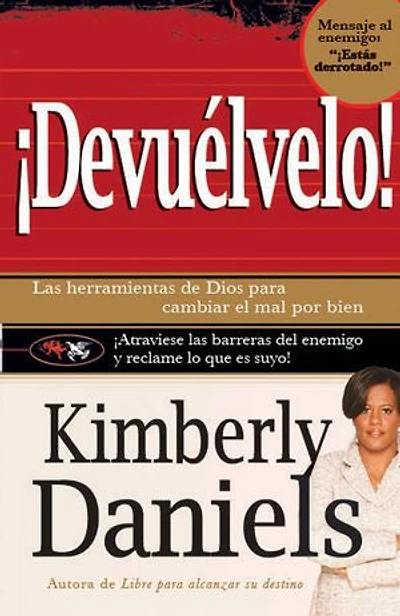 Devuélvelo: Las herramientas de Dios para cambiar el mal por el bien.
