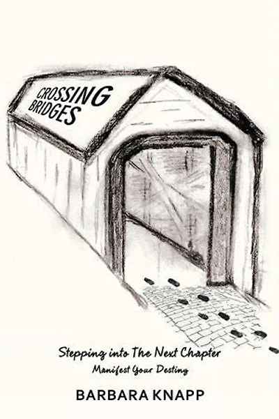 Crossing Bridges: Stepping into the Next Chapter