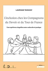 L'inclusion chez les Compagnons du Devoir et du Tour de France: Une expérience singulière entre recherche et pratique