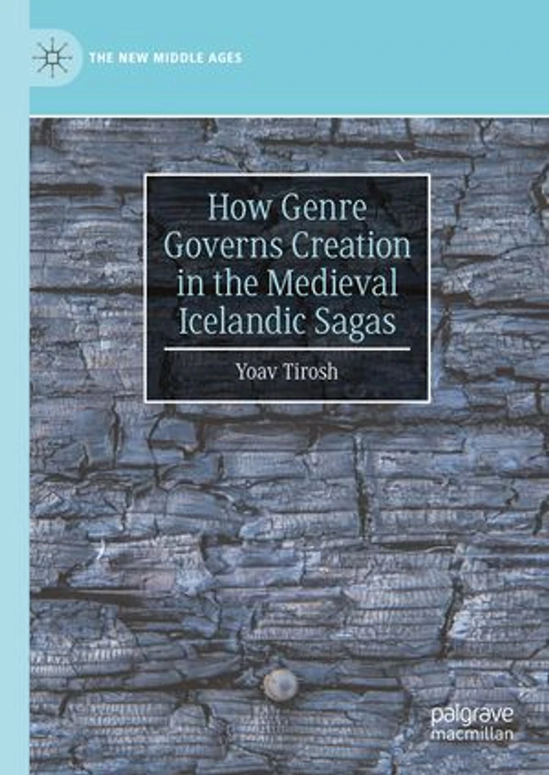 How Genre Governs Creation the Medieval Icelandic Sagas