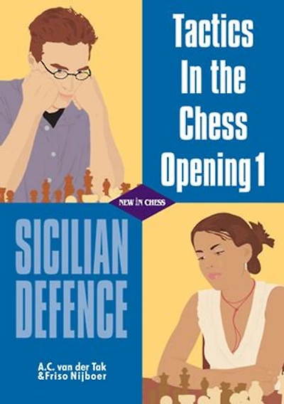 Tactics in the Chess Opening 1: Sicilian Defence