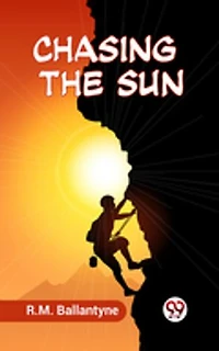 Chasing The Sun