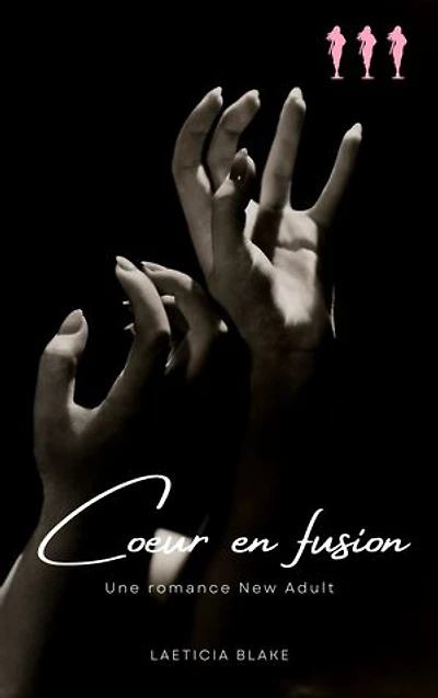 Coeur en fusion : Romance New Adult intense
