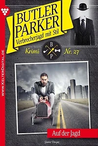Auf der Jagd: Butler Parker 27 – Kriminalroman