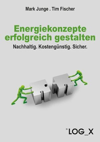Energiekonzepte erfolgreich gestalten: Nachhaltig. Kostengünstig. Sicher.