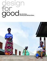Design for Good: A New Era of Architecture Everyone