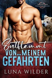 Entflammt von meinem Gefährten