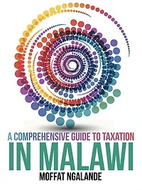 A Comprehensive Guide to Taxation Malawi