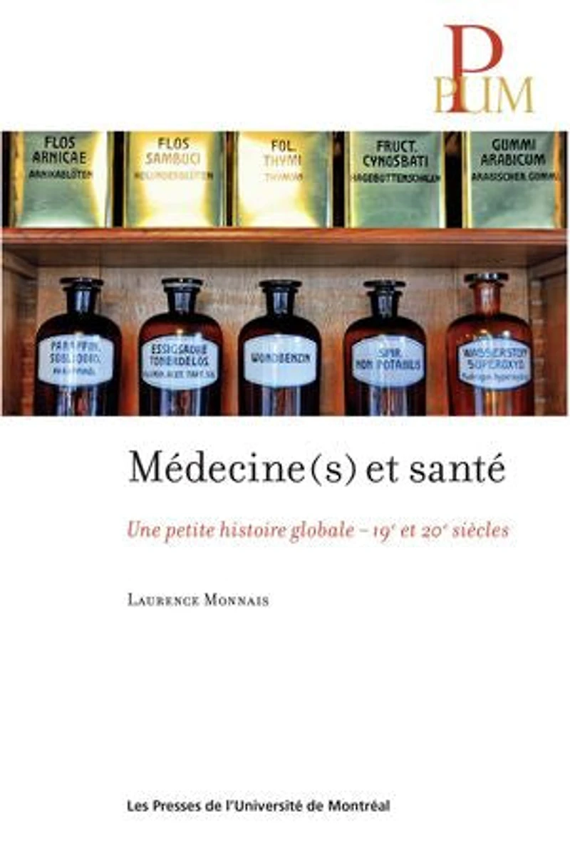 Médecine(s) et santé: une petite histoire globale, 19e-20e siècles