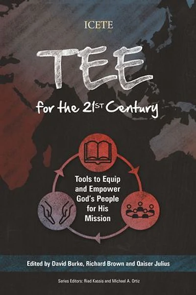 Tee For The 21st Century: Tools To Equip And Empower God's People His Mission