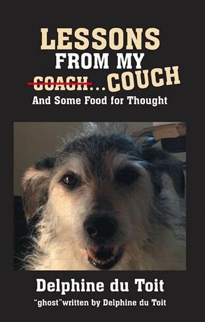 LESSONS FROM MY COACH…COUCH: And Some Food for Thought