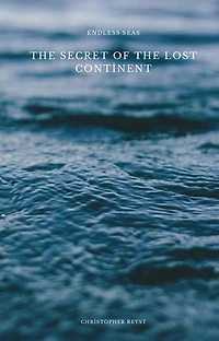 Endless Seas: The Secret of the Lost Continent