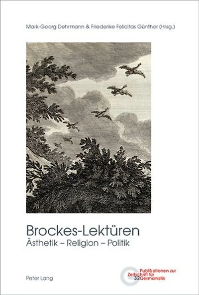 Brockes-Lektueren: Aesthetik - Religion Politik