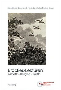 Brockes-Lektueren: Aesthetik - Religion Politik