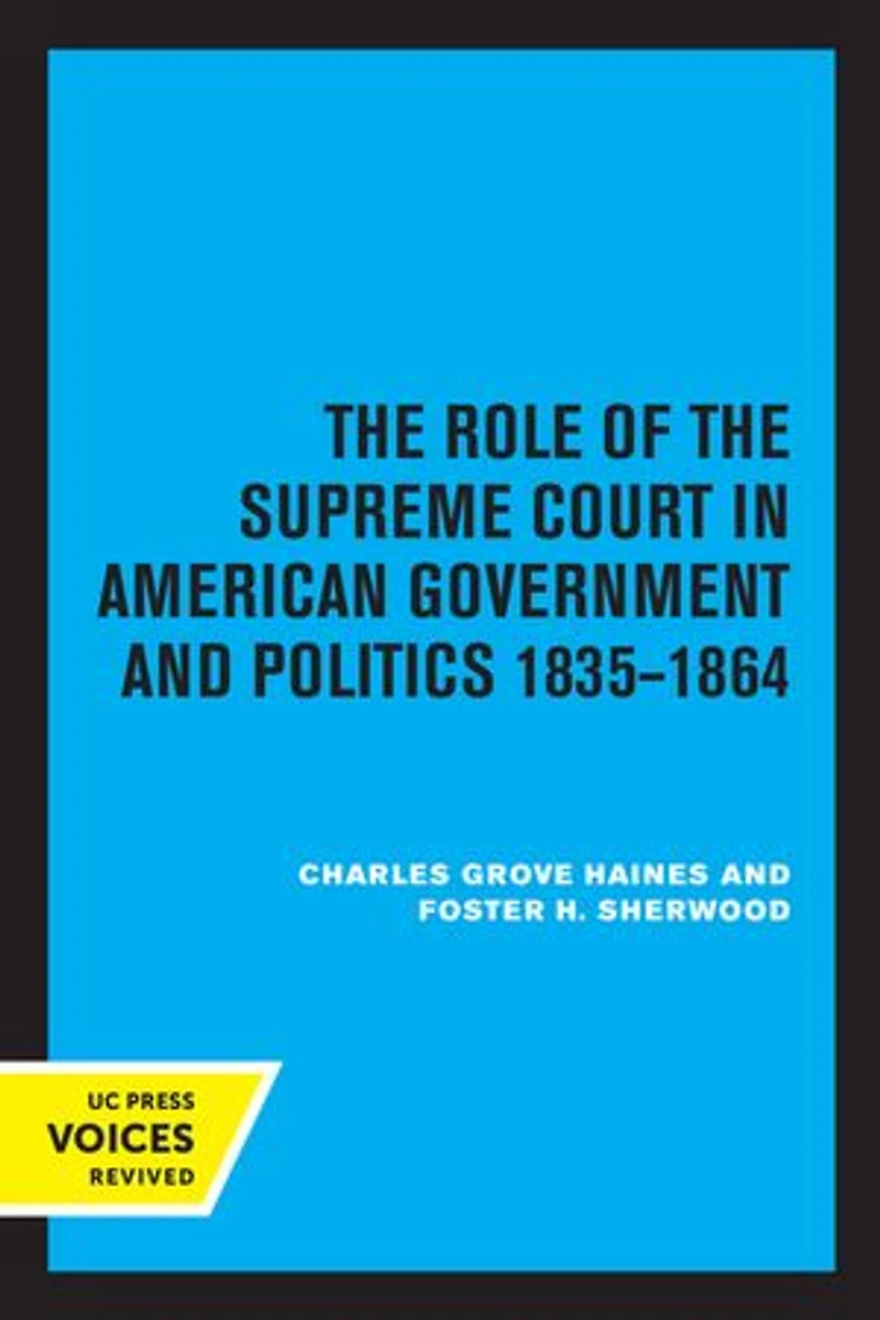 the Role of Supreme Court American Government and Politics, 1835-1864