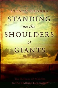 Standing on the Shoulders of Giants: The Release of Mantles to the End-Time Generation