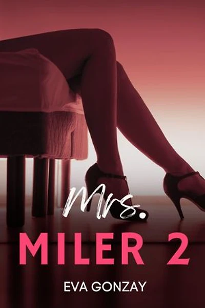 Mrs. Miler 2: A Sapphic Romance