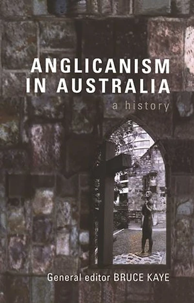 Anglicanism In Australia: A History